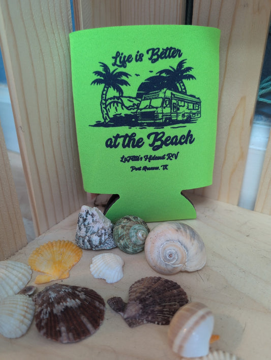 Life is Better at the Beach Coozie